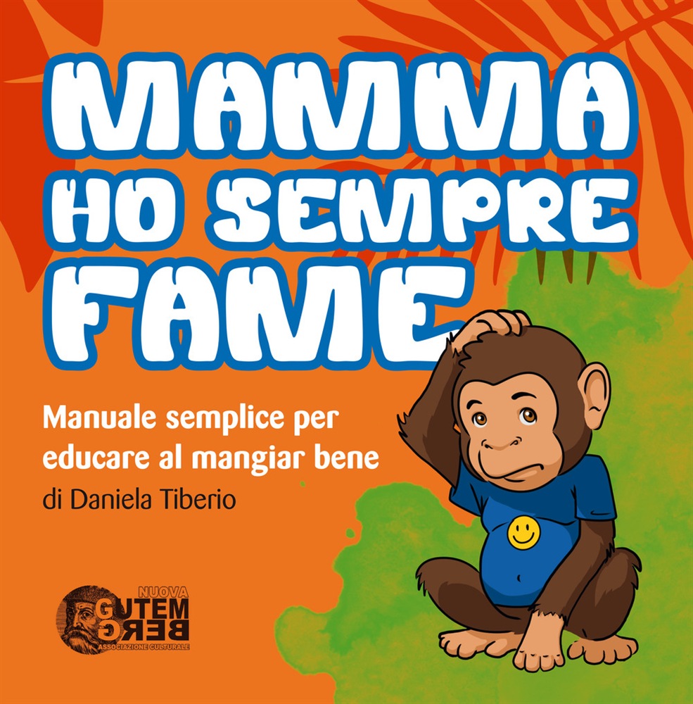 Mamma ho sempre fame libro 2018 bambini